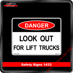 Danger 1433 PDS Look Out For Lift Trucks