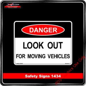 Danger 1434 PDS Look Out for moving vehicles