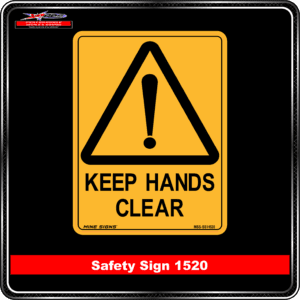Warning Keep Hands Clear (Safety Sign 1520)