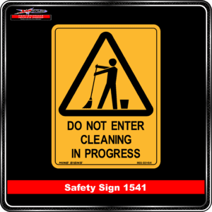 Warning Do Not Enter Cleaning In Progress (Safety Sign 1541)