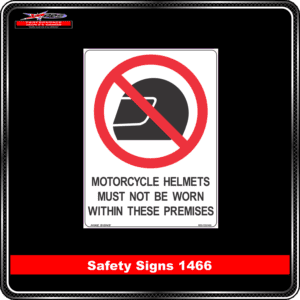 motorcycle helmets must not be worn within these premises