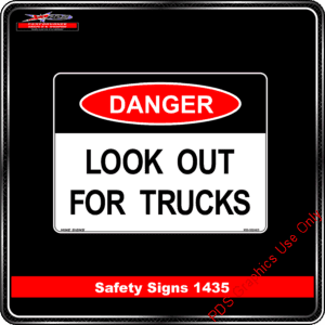 Danger 1435 PDS Look out for trucks