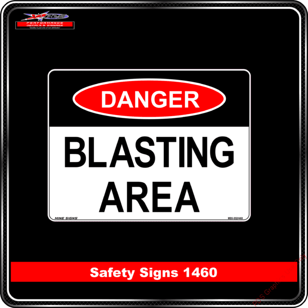 Danger 1460 PDS Blasting Area