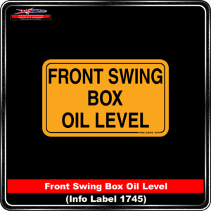Product Background - Safety Signs - Front Swing Box Oil Level 1745